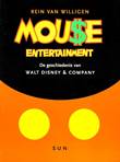 Mouse entertainment De geschiedenis van Walt Disney & Company