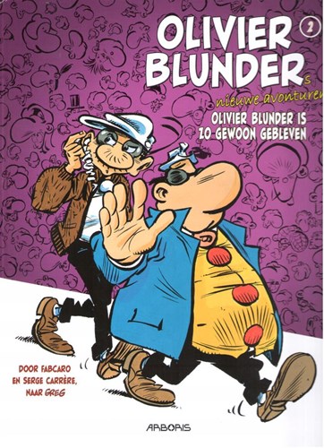 Olivier Blunder's (nieuwe) avonturen 2 - Olivier Blunder is zo gewoon gebleven