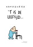 Kamagurka - Gelegenheidsuitgaven 'T is de leeftijd
