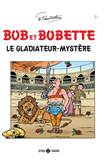 Bob et Bobette - Classic 1 Le Gladiateur-mystére