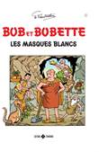 Bob et Bobette - Classic 4 Les masques blancs
