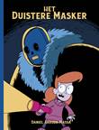 Duistere masker, het Het duistere masker