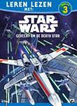 Leren lezen met: Niveau 3 Star Wars: Gevecht om de Death Star