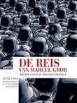 Reis van Marcel Grob, de De Reis van Marcel Grob