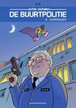 Buurtpolitie, de - Echte verhalen 8 Supersloef