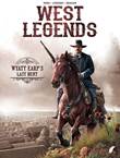 West Legends 1 Wyatt Earp’s Last Hunt
