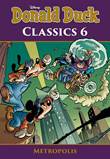 Donald Duck - Classics 6 Metropolis