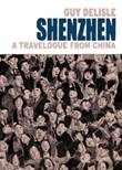 Guy Delisle Shenzhen - A travelogue from China