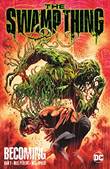 Swamp Thing, the (2021) 1 Becoming