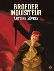 Antoine Sèvre Broeder Inquisiteur