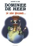 Dominee de Heer In den beginne...