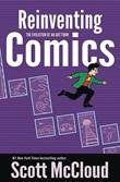 Scott McCloud Reinventing Comics: the evolution of an art form