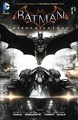 Batman - Arkham Knight The Official Prequel to the Arkham Trilogy Finale