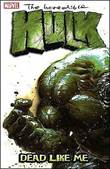 Incredible Hulk, the (1999) 7 Dead like Me