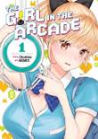 Girl in the Arcade, the 1 Volume 1