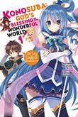 KonoSuba: God's Blessing on This Wonderful World! 1 Oh! My Useless Goddess! (Novel)