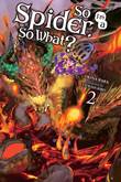 So I'm a Spider, So What? - Light Novel 2 Novel 2