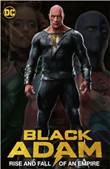 Black Adam Rise and Fall of an Empire