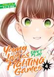Young Ladies Don't Play Fighting Games 4 Volume 4