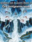 Kronieken van de zwarte maan 19 Een doodgewone week