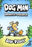 Dog Man (NL) Vakantie-doeboek (gratis bij aankoop van Dog Man-boek)