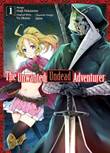 Unwanted Undead Adventurer, the 1 Volume 1