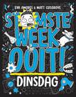 Stomste week ooit 2 Dinsdag