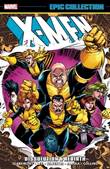 Marvel Epic Collection / X-Men 17 Dissolution & Rebirth