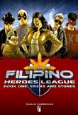 Filipino Heroes League, The 1 Sticks and Stones