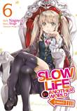 Slow Life in Another World 6 Volume 6
