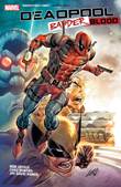 Deadpool: Bad Blood & Badder Blood Badder Blood