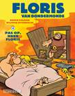 Floris van Dondermonde 4 Pas op, Heer Floris