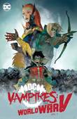 DC vs. Vampires 1 World War V: volume 1
