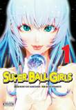 Super Ball Girls 1 Volume 1