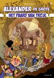 Alexander de Grote 6 Het paard van Troje