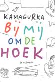 Kamagurka - Collectie Bij mij om de hoek