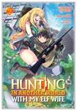Hunting in Another World With My Elf Wife 2 Volume 2