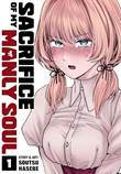 Sacrifice of My Manly Soul 1 Volume 1