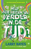 Buitenaardse avonturen 3 Help, hoe reizen we verder in de tijd?
