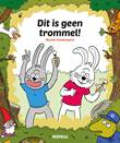 Dit is geen trommel! Dit is geen trommel!