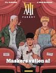 XIII Parody Maskers vallen af
