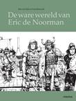 Eric de Noorman De ware wereld van Eric de Noorman