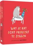 Jamie Shelman Wat je kat écht probeert te zeggen