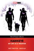 Marvel Premier Collection Hawkeye: My Life As A Weapon