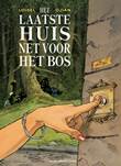 Laatste huis net voor het bos, het Het laatste huis net voor het bos