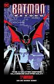 Batman Beyond - The Animated Series Classics Compendium - 25th Anniversary Edition