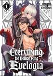 Everything for Demon King Evelogia 1 Volume 1