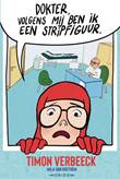 Timon Verbeeck Dokter, volgens mij ben ik een stripfiguur