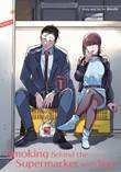 Smoking Behind the Supermarket with You Volume 1