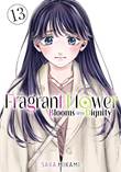 Fragrant Flower Blooms with Dignity, the 13 Volume 13